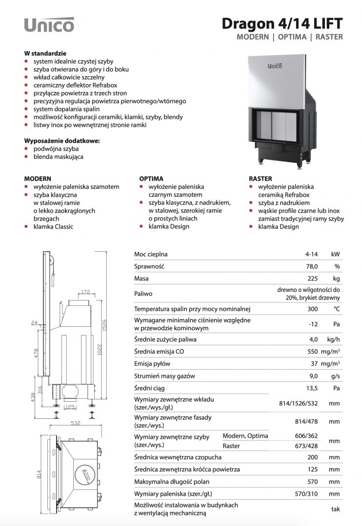 UNICO WKŁAD KOMINKOWY DRAGON 4/14 LIFT OPTIMA UNICO WKŁAD KOMINKOWY DRAGON 4/14 LIFT OPTIMA