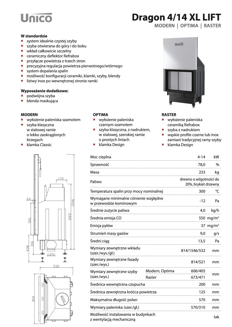 UNICO WKŁAD KOMINKOWY DRAGON 4/14 XL LIFT RASTER UNICO WKŁAD KOMINKOWY DRAGON 4/14 XL LIFT RASTER