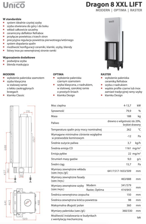 UNICO WKŁAD KOMINKOWY DRAGON 8 XXL LIFT RASTER UNICO WKŁAD KOMINKOWY DRAGON 8 XXL LIFT RASTER