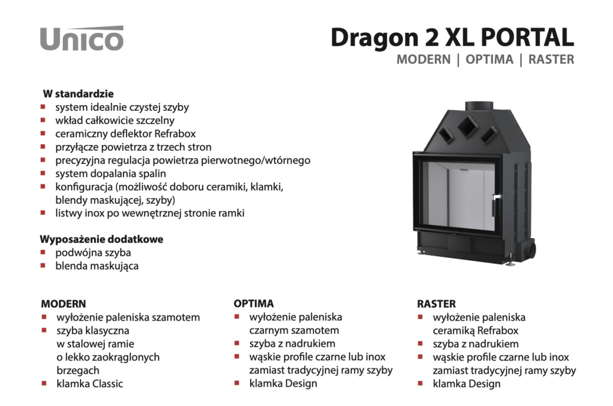 UNICO WKŁAD KOMINKOWY DRAGON 2 XL MODERN PORTAL UNICO WKŁAD KOMINKOWY DRAGON 2 XL MODERN PORTAL